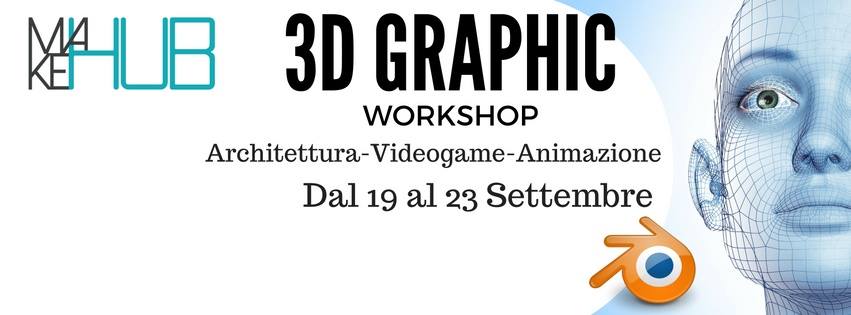 Workshop 3D Graphic – Gaming – Architettura – Animazione