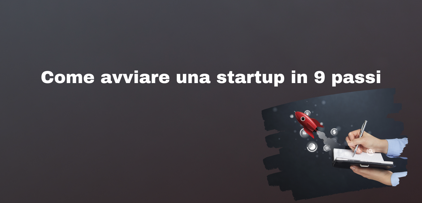 Come avviare una startup in 9 passi