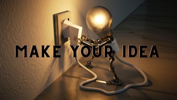 make your idea